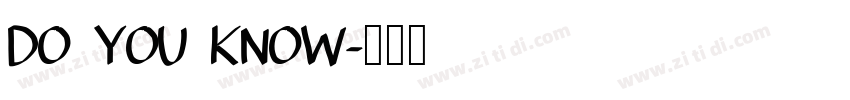 DO YOU KNOW字体转换
